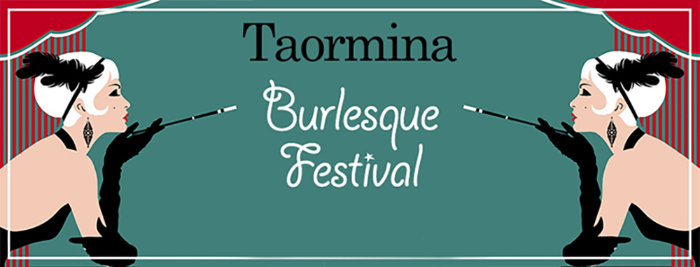 Taormina Burlesque Festival